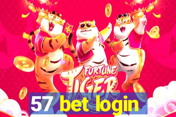 57 bet login